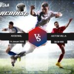 Jadwal Arsenal vs Aston Villa 19 Januari 2025